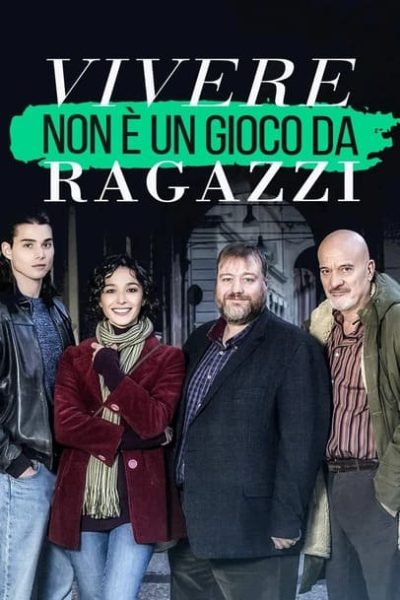 locandina della serie TV "Vivere non è un gioco da ragazzi"